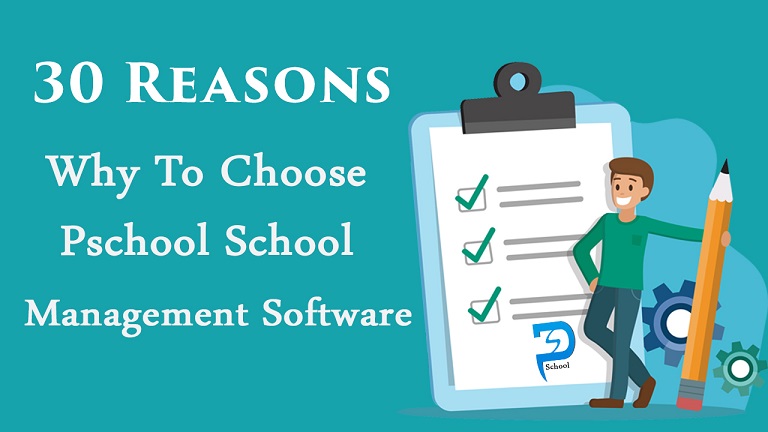 30 Reasons to why Pschool Online School Management ERP Software System